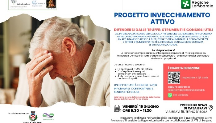 PROGETTO INVECCHIAMENTO ATTIVO - DIFENDERSI DALLE TRUFFE: STRUMENTI E CONSIGLI UTILI