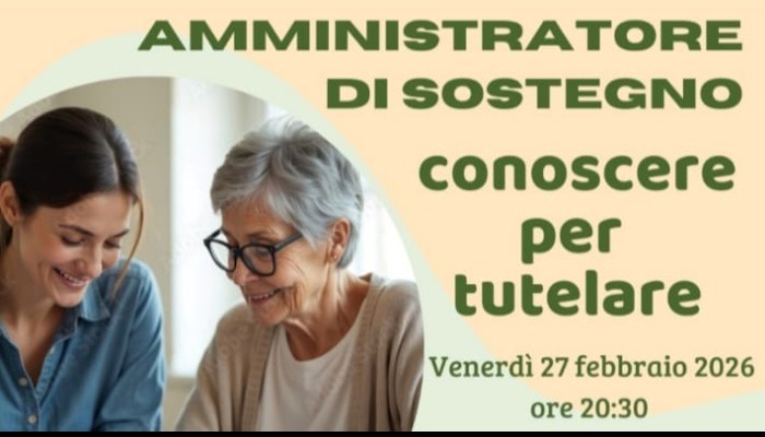 Amministratore di sostegno: conoscere per tutelare
